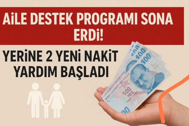 Aile Destek Programı Tamamlandı: Yerine Devreye Alınan 2 Yeni Nakit Yardım Paketiyle Dar Gelirliler İçin Yeni Umut