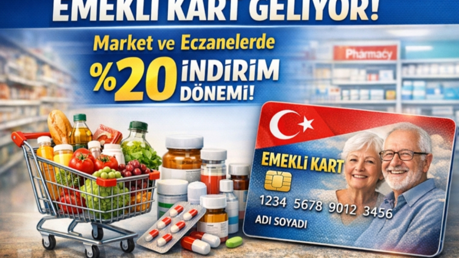 Emekli Kart Geliyor: Market ve Eczanelerde %20 İndirim Dönemi Başlıyor