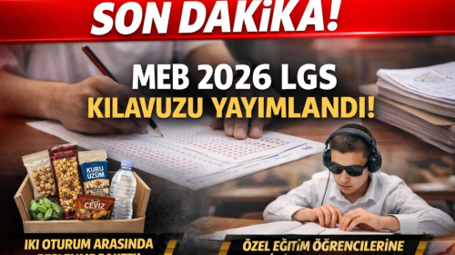 MEB 2026 LGS Kılavuzunu Yayımladı! Başvuru, Sınav ve Yeni Uygulamalar Açıklandı