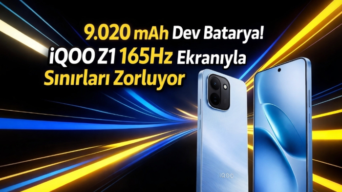 iQOO Z1 Özellikleri ve Fiyatı – 9.020 mAh Batarya, 165Hz Ekran