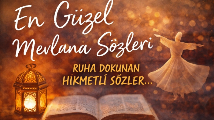 En Güzel Mevlana Sözleri