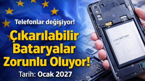 Çıkarılabilir Bataryalar Zorunlu Oluyor! Ocak 2027 Tarihi Resmen Açıklandı