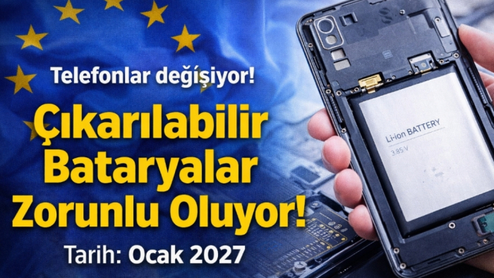 Çıkarılabilir Bataryalar Zorunlu Oluyor! Ocak 2027 Tarihi Resmen Açıklandı