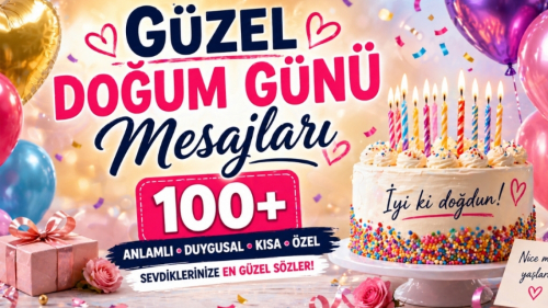 En Güzel Doğum Günü Mesajları (100+)