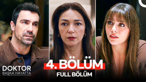 Doktor Başka Hayatta 4. Bölüm Yayınlandı! Final Sahnesi Gündem Oldu