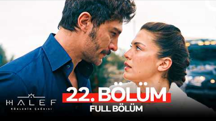Halef Köklerin Çağrısı 22 Bölüm