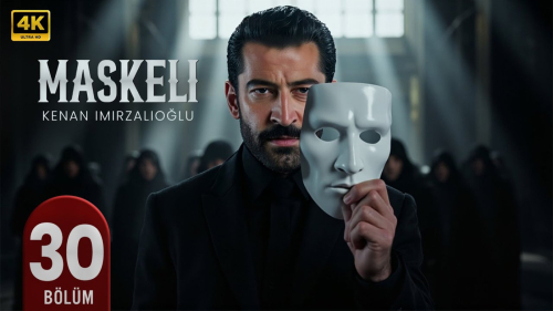 Maskeli 30. Bölüm Konusu, Özeti, Oyuncuları ve Full İzleme Rehberi