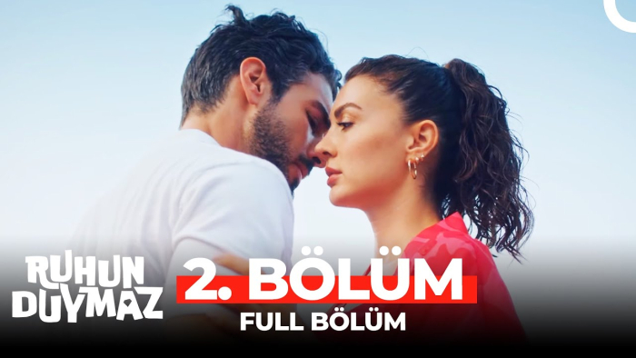 Ruhun Duymaz 2. Bölüm Konusu, Özeti, Oyuncuları ve Full İzleme Rehberi