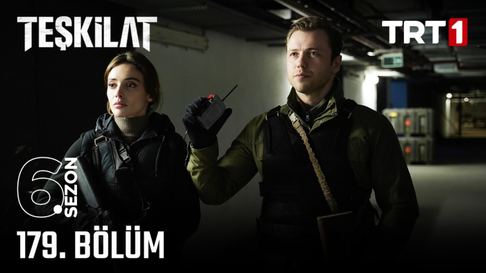 Teşkilat 179. Bölümün Konusu, Özeti, Oyuncu Kadrosu ve  Full İzleme Rehberi